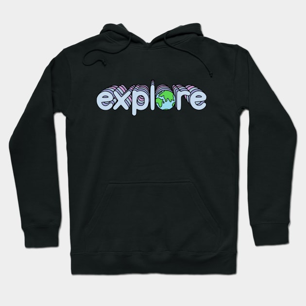 explore the world Hoodie by the.happynista